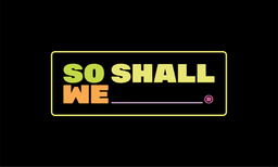  So Shall We logo