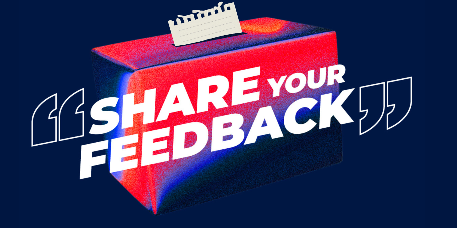 An image of a feedback box with paper going into it, with the words 