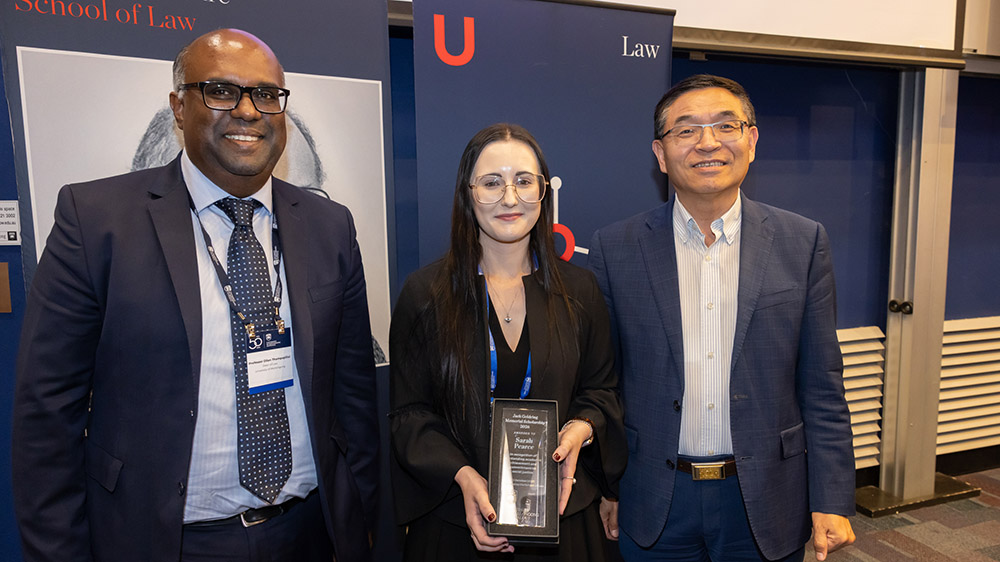 2026 Jack Goldring Memorial Scholarship recipient Sarah Pearce with Dean of Law Professor Dilan Thampapillai and Vice-Chancellor Professor Max Lu.